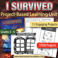 I Survived Project-Based Learning Unit, 11 Engaging Activities & STEM Projects