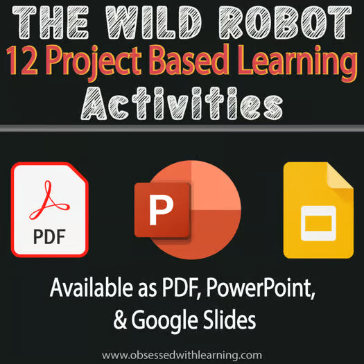 The Wild Robot Activities, 12 Research Projects, PBL, Rubrics, Novel Study